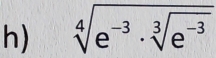 sqrt[4](e^(-3)· sqrt [3]e^(-3))