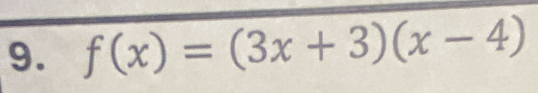 f(x)=(3x+3)(x-4)