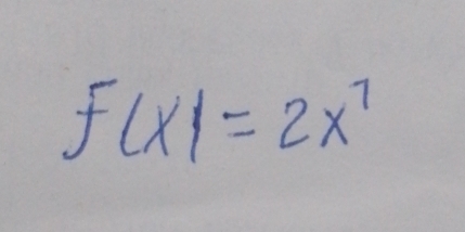 f(x)=2x^7