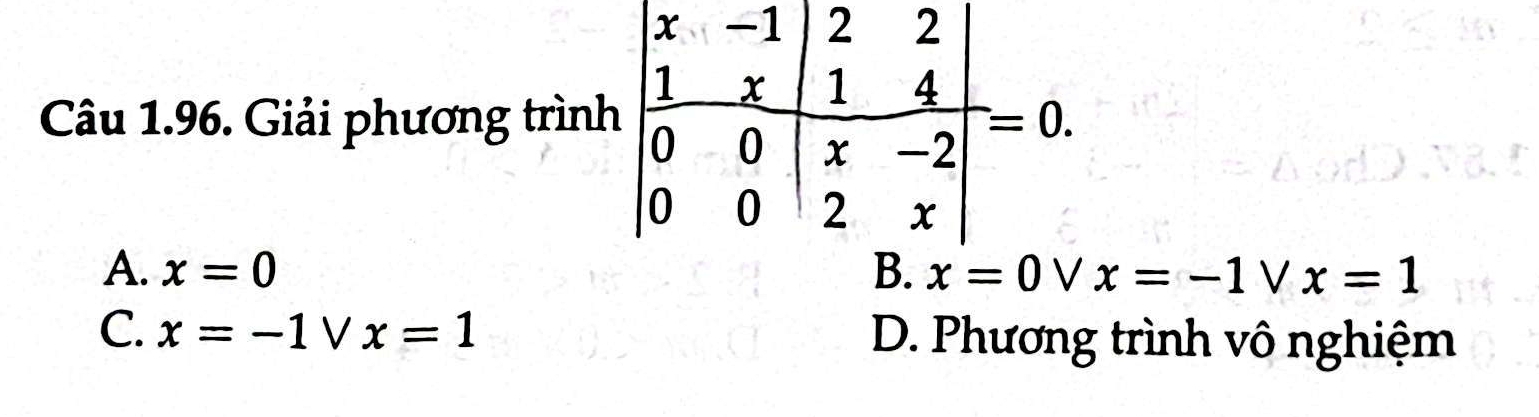 Giải phương trìn
A. x=0 B. x=-1vee x=1
C. x=-1vee x=1 D. Phương trình vô nghiệm