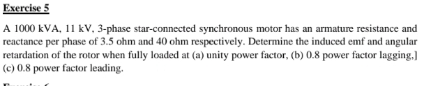 Solved: A 1000 kVA, 11 kV, 3 -phase star-connected synchronous motor ...
