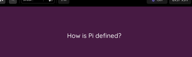 How is Pi defined?