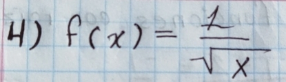 () f(x)= 1/sqrt(x) 