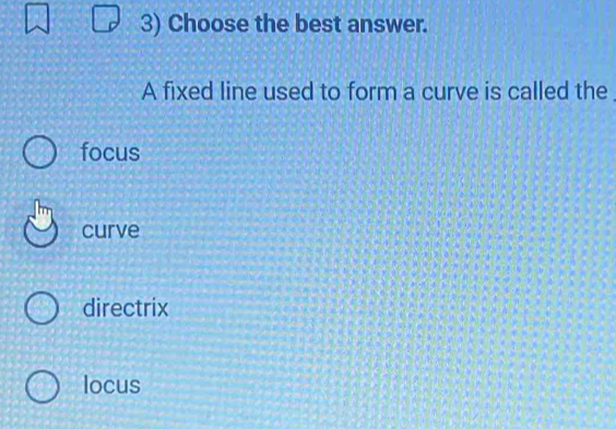 Solved: Choose the best answer. A fixed line used to form a curve is ...
