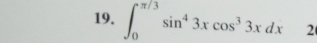 ∈t _0^((π /3)sin ^4)3xcos^33xdx 2