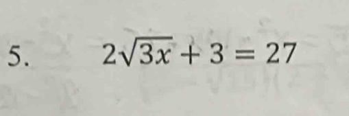 2sqrt(3x)+3=27