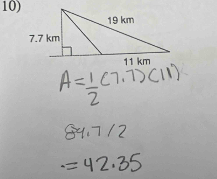 A= 1/2 (7,7)(11)
84712
=42.35