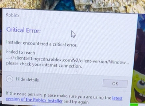 Solved: Roblox Critical Error: Installer encountered a critical error. Failed to reach ...://c ...