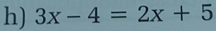 3x-4=2x+5