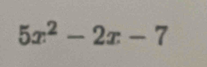 5x^2-2x-7