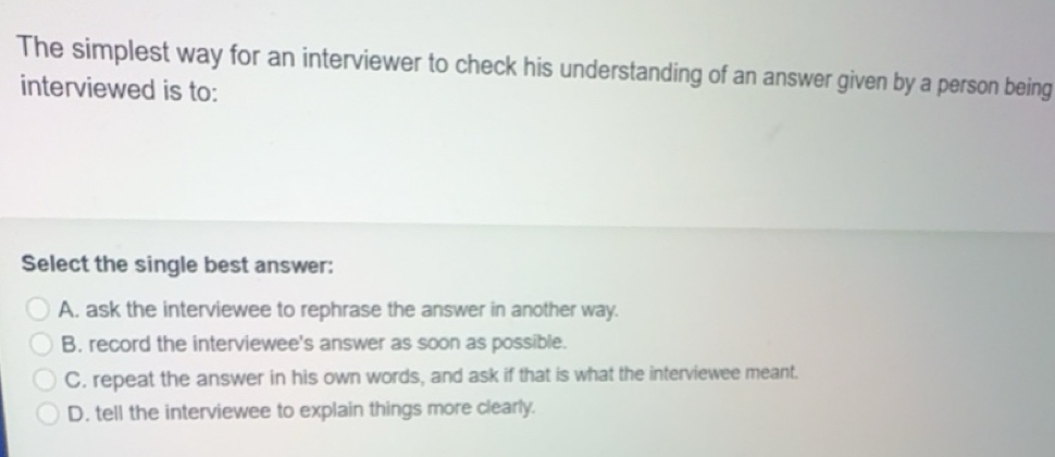 Solved: The simplest way for an interviewer to check his understanding ...