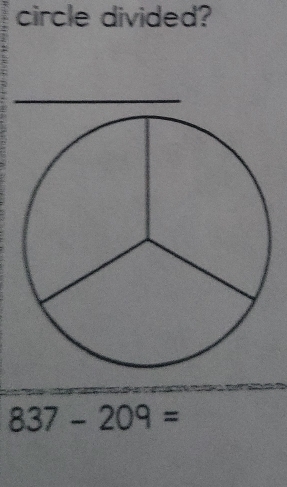 circle divided?
837-209=