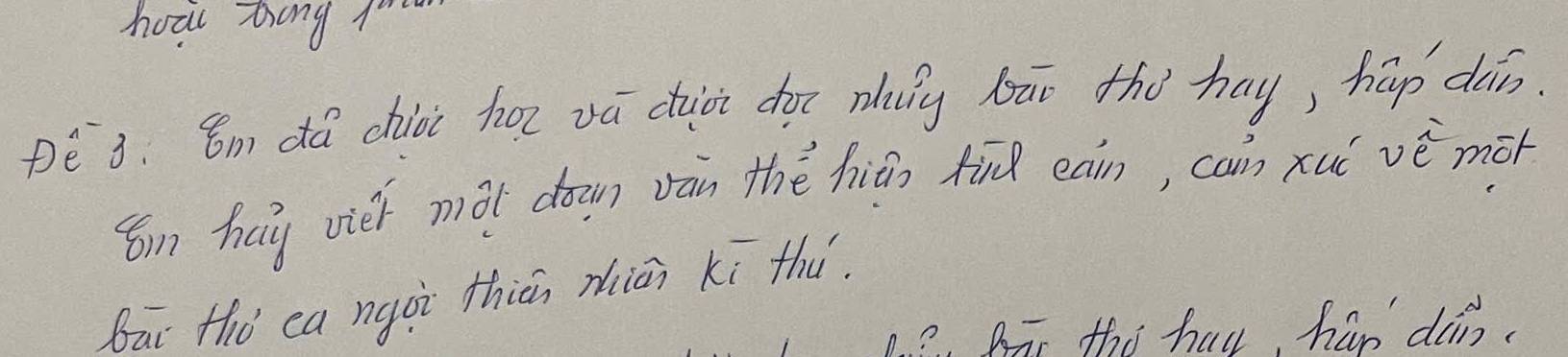 hoal Zong t 
pE 3. 8m dá chiài hoz vá duài doc nulg bāi thó hay, háp dàn.
8in hag viéi màt dran vān thé hián fid eain, cain xuí vè mōn 
Bai thǒ ca ngoi thin ziān ki thu. 
? Dar thi hav, han da.