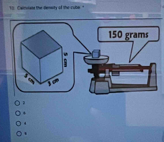 Calculate the density of the cube."
2
6
4 .