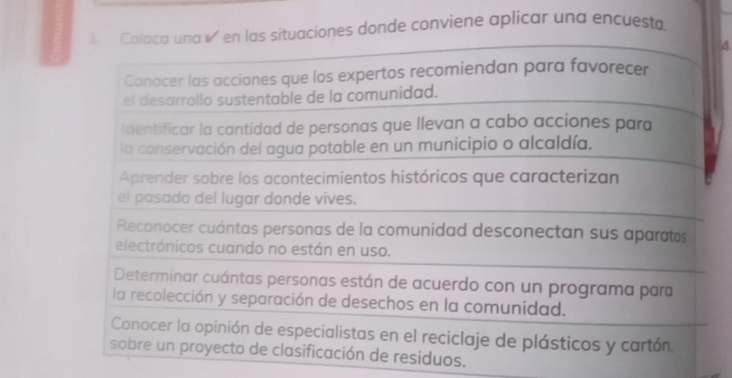 iones donde conviene aplicar una encuesta. 
4 
os.