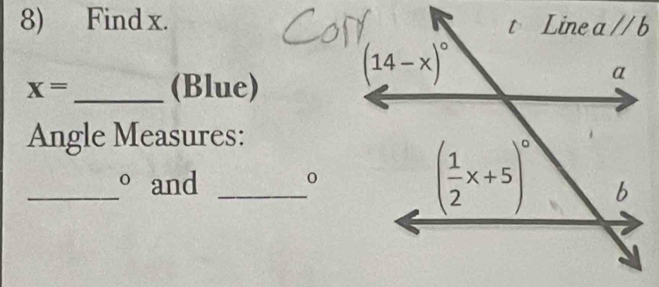 Find x.
x=
_(Blue)
Angle Measures:
_° and_