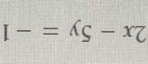 2x-5y=-1