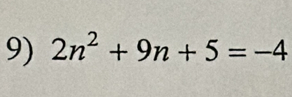 2n^2+9n+5=-4