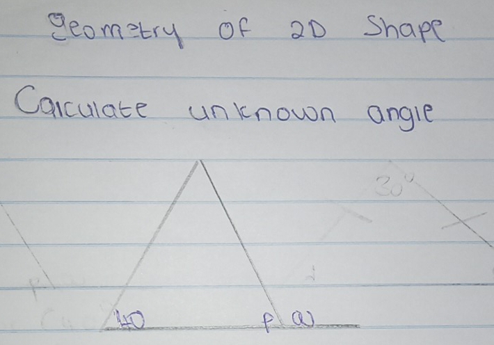 eeometry of 20 Shape 
Carculate unknown angle
30°