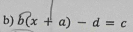 b(x+a)-d=c