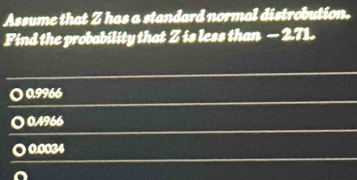 Solved: Assume that Z has a standard normal distrobution. Find the ...