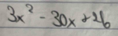 3x^2-30x+26