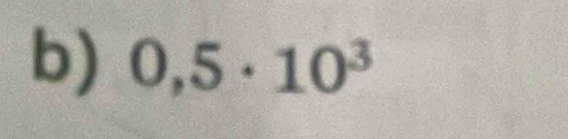 0,5· 10^3