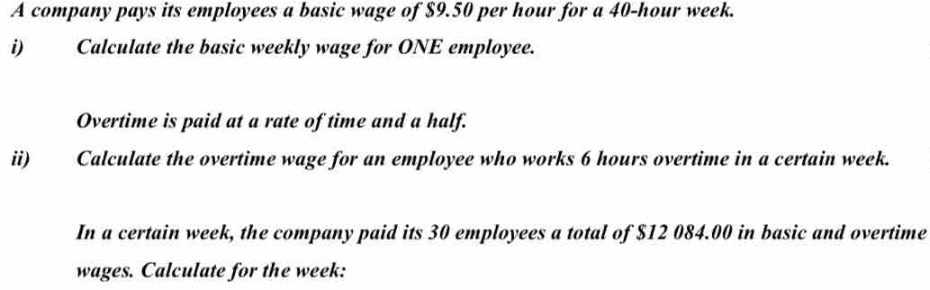 Solved: A company pays its employees a basic wage of $9.50 per hour for ...