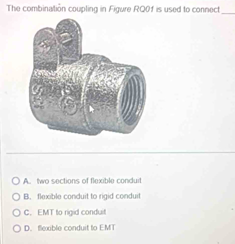 Solved: The combination coupling in Figure RQ01 is used to connect_ A ...