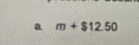 m+$12.50