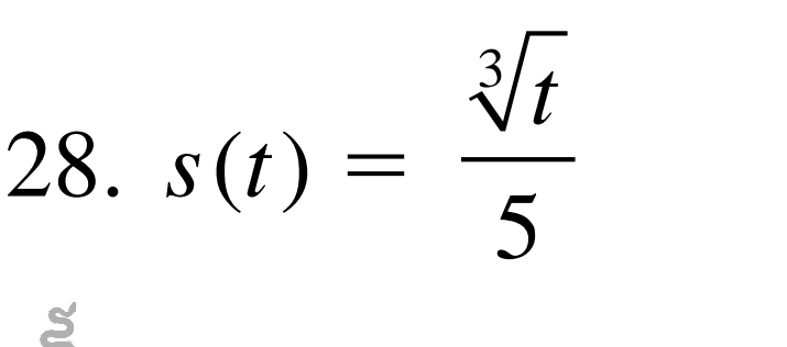 s(t)= sqrt[3](t)/5 
S