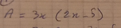 A=3x(2x-5)