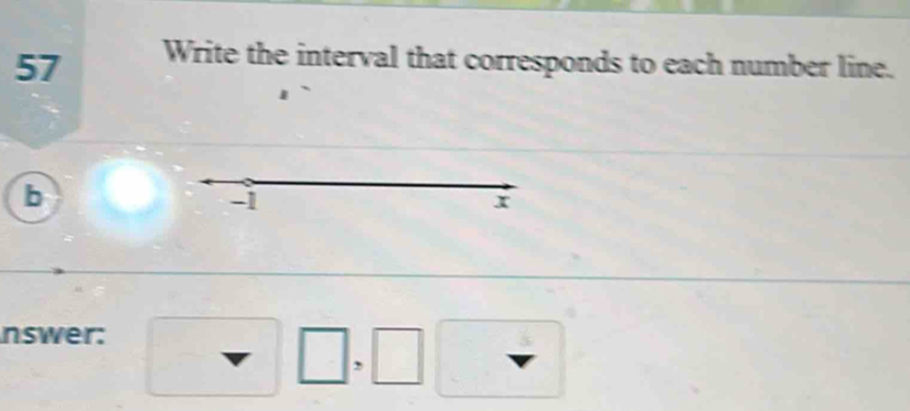 Solved: Write the interval that corresponds to each number line. b -1 x ...