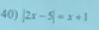 |2x-5|=x+1