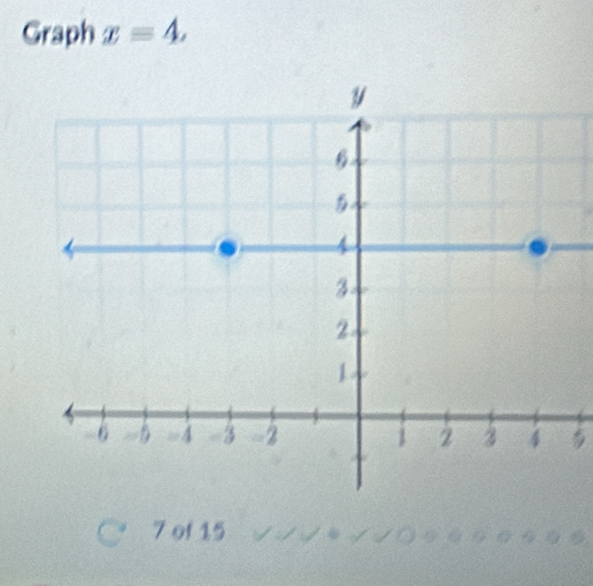 Graph x=4,
5
7 of 15