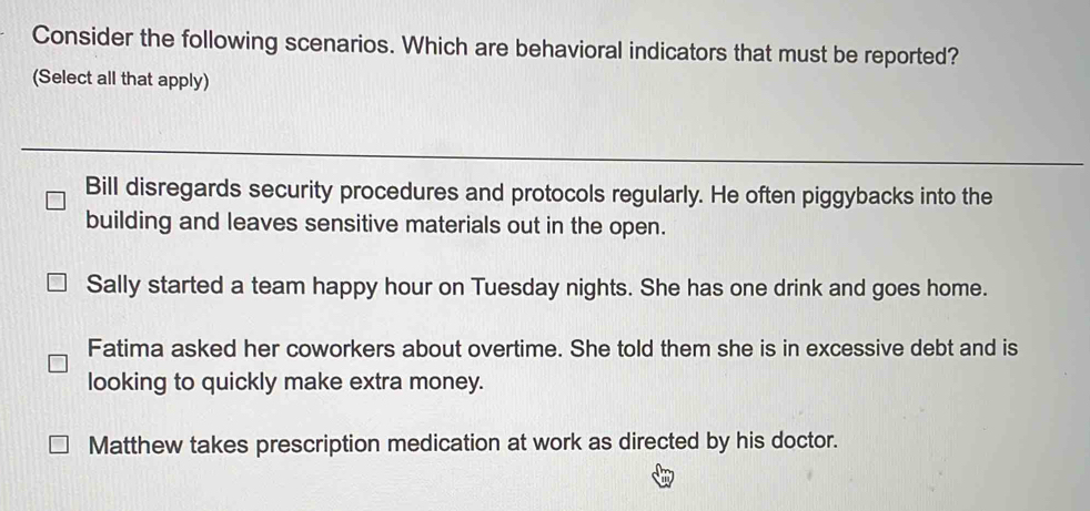 Solved: Consider the following scenarios. Which are behavioral ...