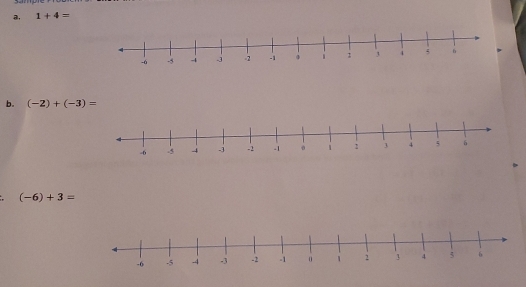 a, 1+4=
b. (-2)+(-3)=
(-6)+3=