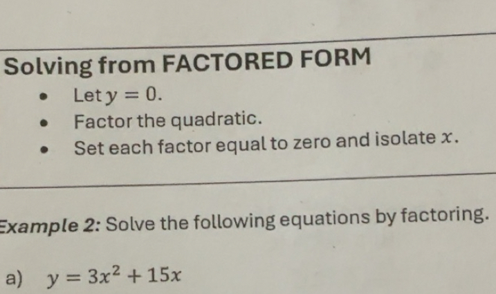 Solved: Solving from FACTORED FORM Let y=0. Factor the quadratic. Set ...