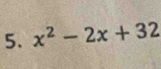 x^2-2x+32