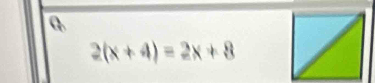 2(x+4)=2x+8