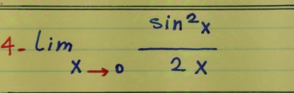 4- lim _xto 0 sin^2x/2x 