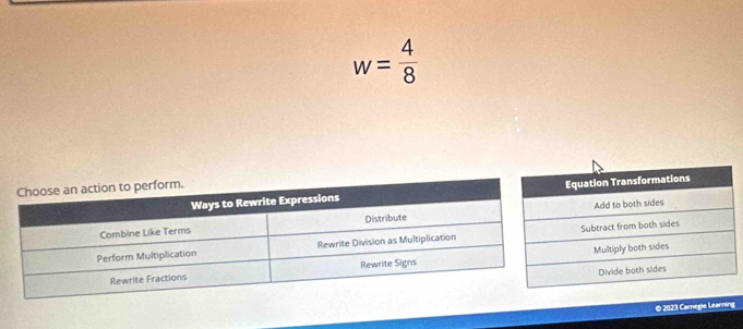 w= 4/8 
© 2023 Carnegle Learning