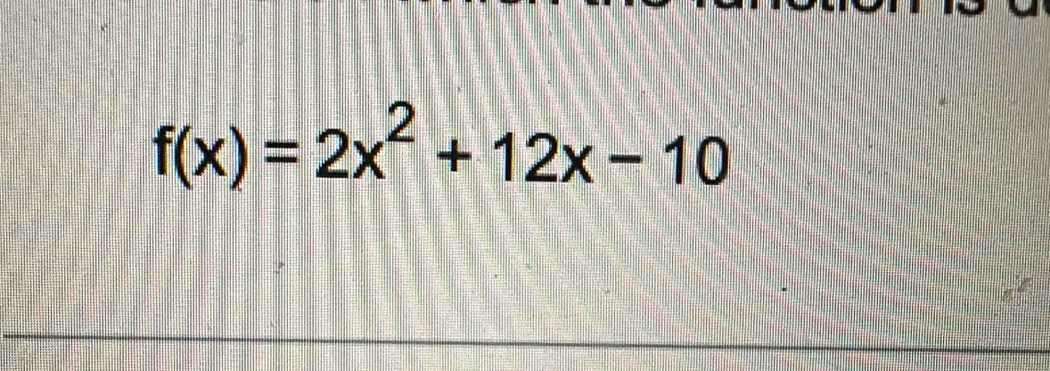 f(x)=2x^2+12x-10