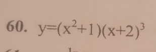 y=(x^2+1)(x+2)^3