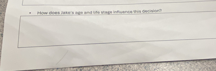 How does Jake's age and life stage influence this decision?