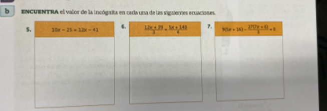 ENCUENTRA el valor de la incógnita en cada una de las siguientes ecuaciones.
s. 10x-25=12x-41 67. 9(5x+16)- (27(7x+6))/3 =0