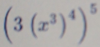 (3(x^3)^4)^5