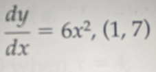  dy/dx =6x^2,(1,7)