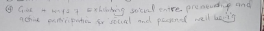 ④ Gise A wats A Exhlahing socal entre preneunp and 
achive participata fr socal and pesend well lang