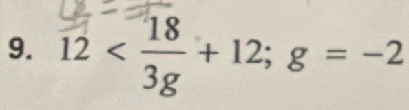 12 < 3 + 12; g = −2